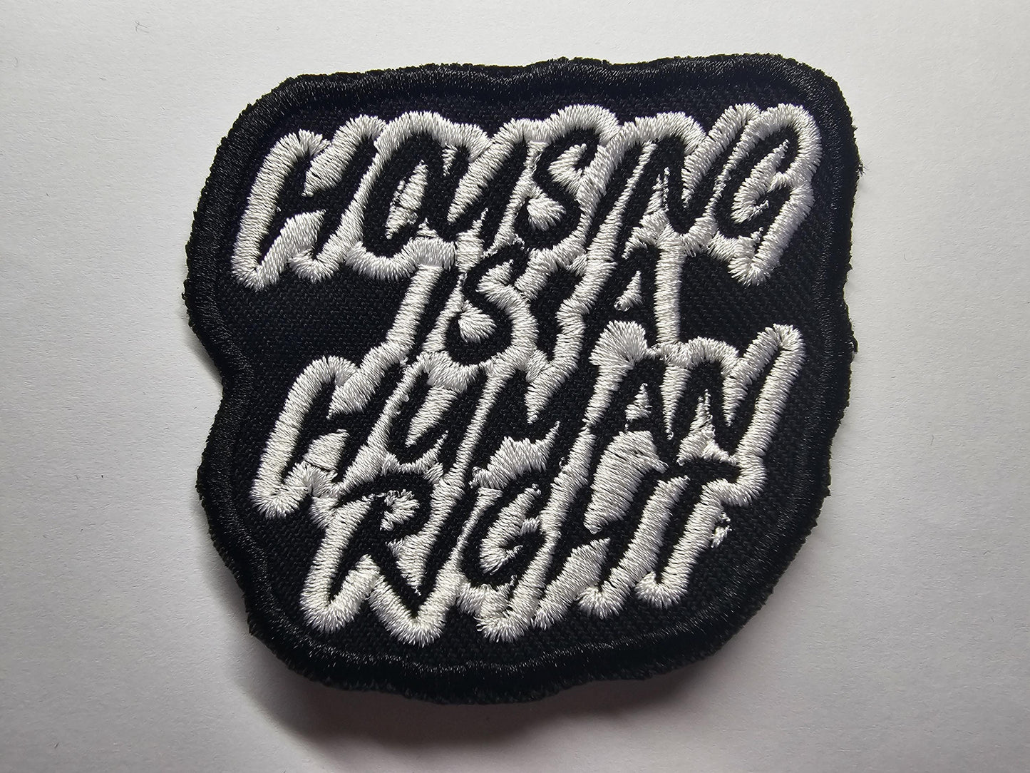 Housing is a Human Right Embroidered Patch