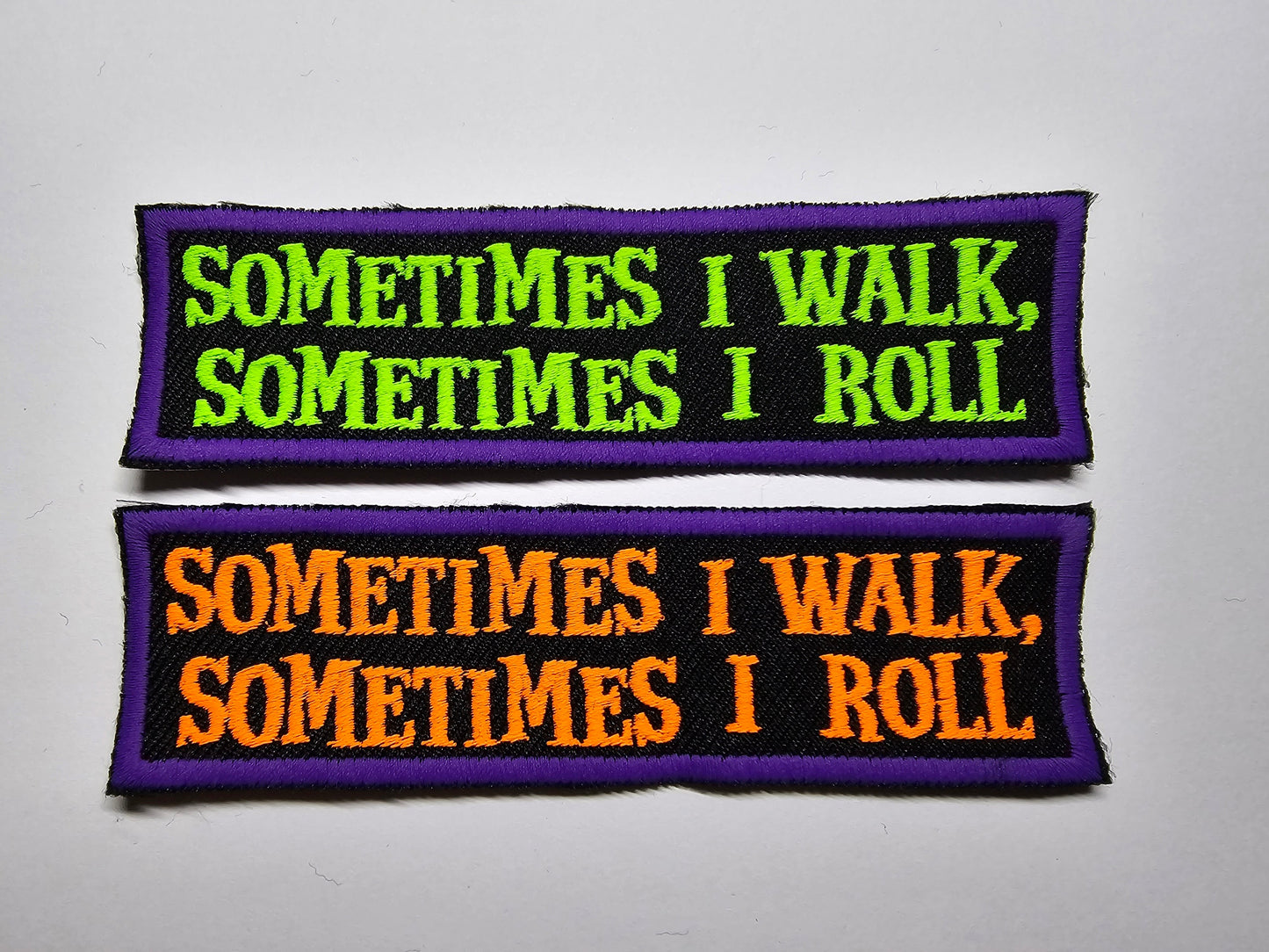 Rollator Patch Matt Halloween Themed Sometimes I Walk Sometimes I Roll Awareness Embroidered Patch Disability Mobility Accessory
