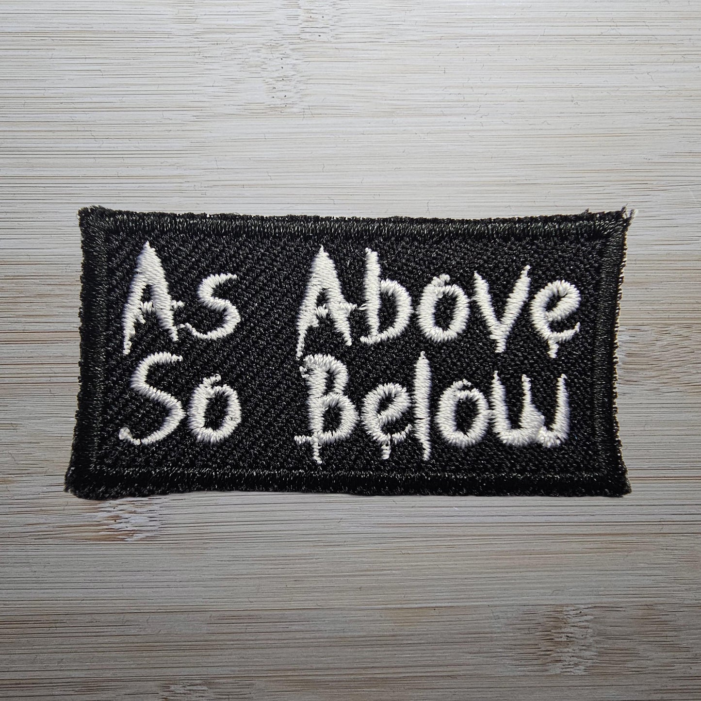 As Above So Below SMALL Embroidered Patch Gothic Norse Mythology style patch