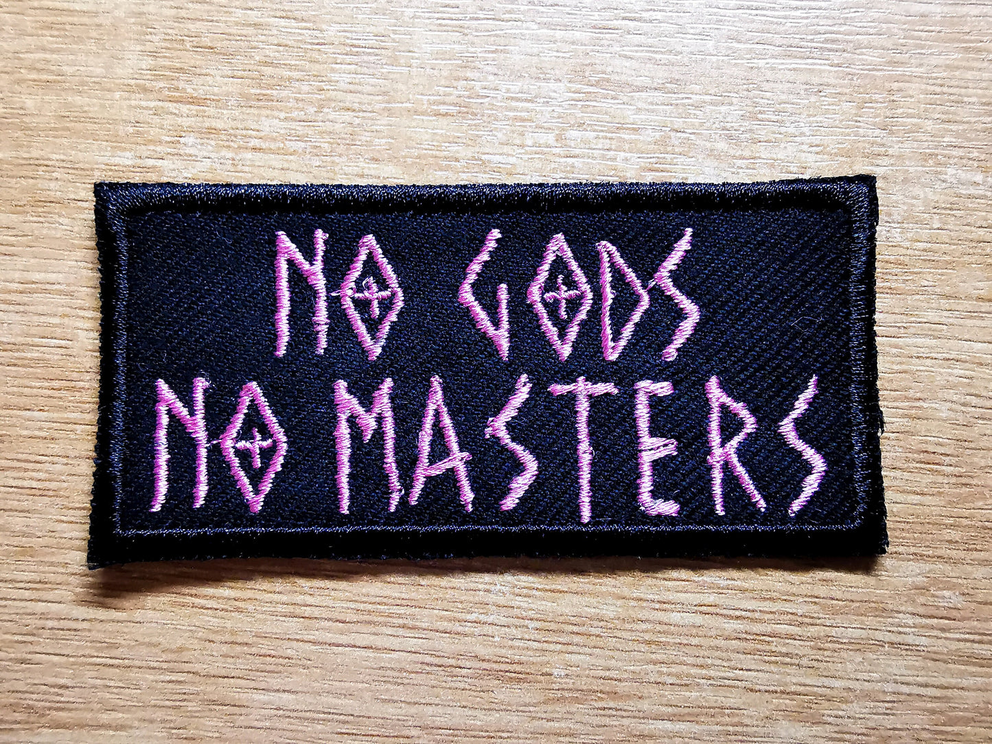 No Gods No Masters Patch Light Pink Embroidered Iron On Patch