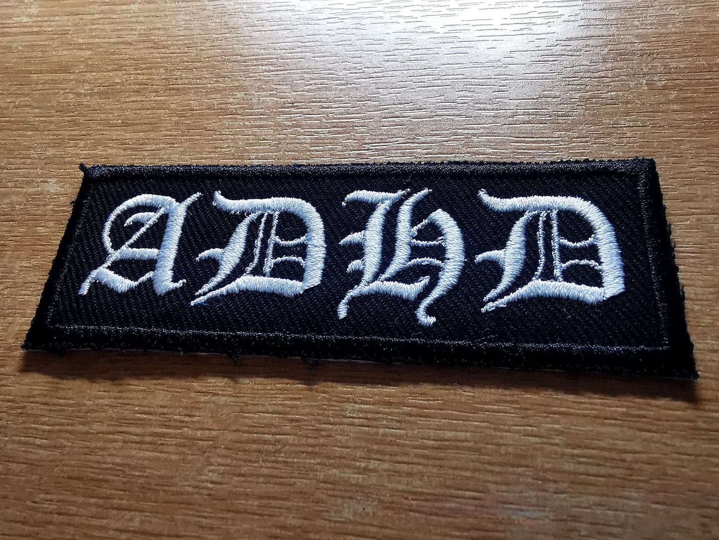 ADHD Black Metal Style Old English Embroidered Patch Neurodiversity ND Black Metal