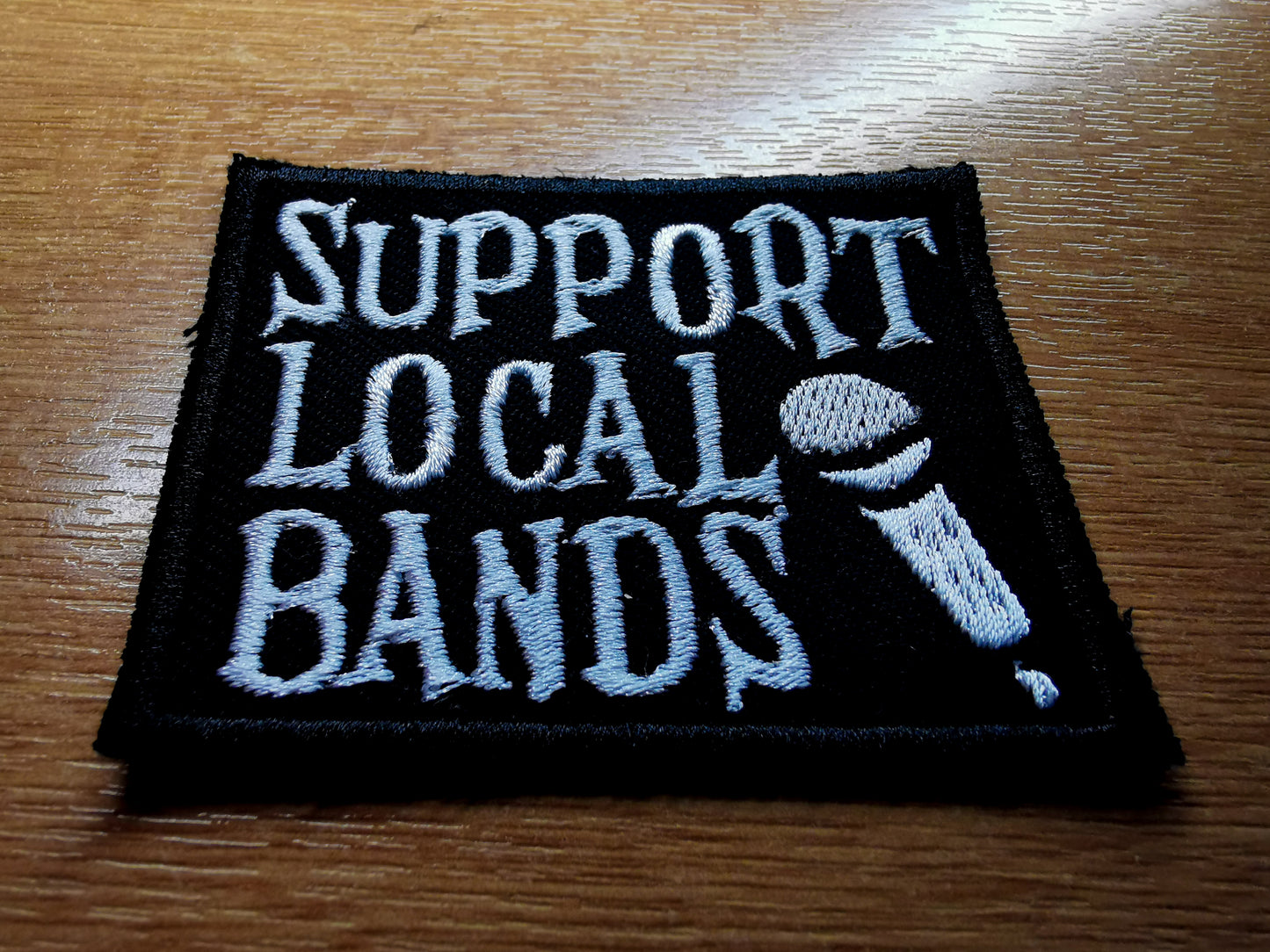 Support Local Bands Embroidered Patch