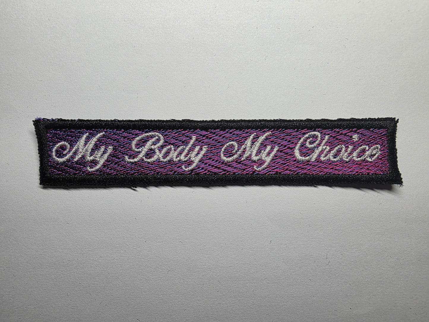 My Body My Choice Embroidered Patch