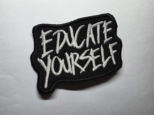 Educate Yourself Anti-Hate Embroidered Patch