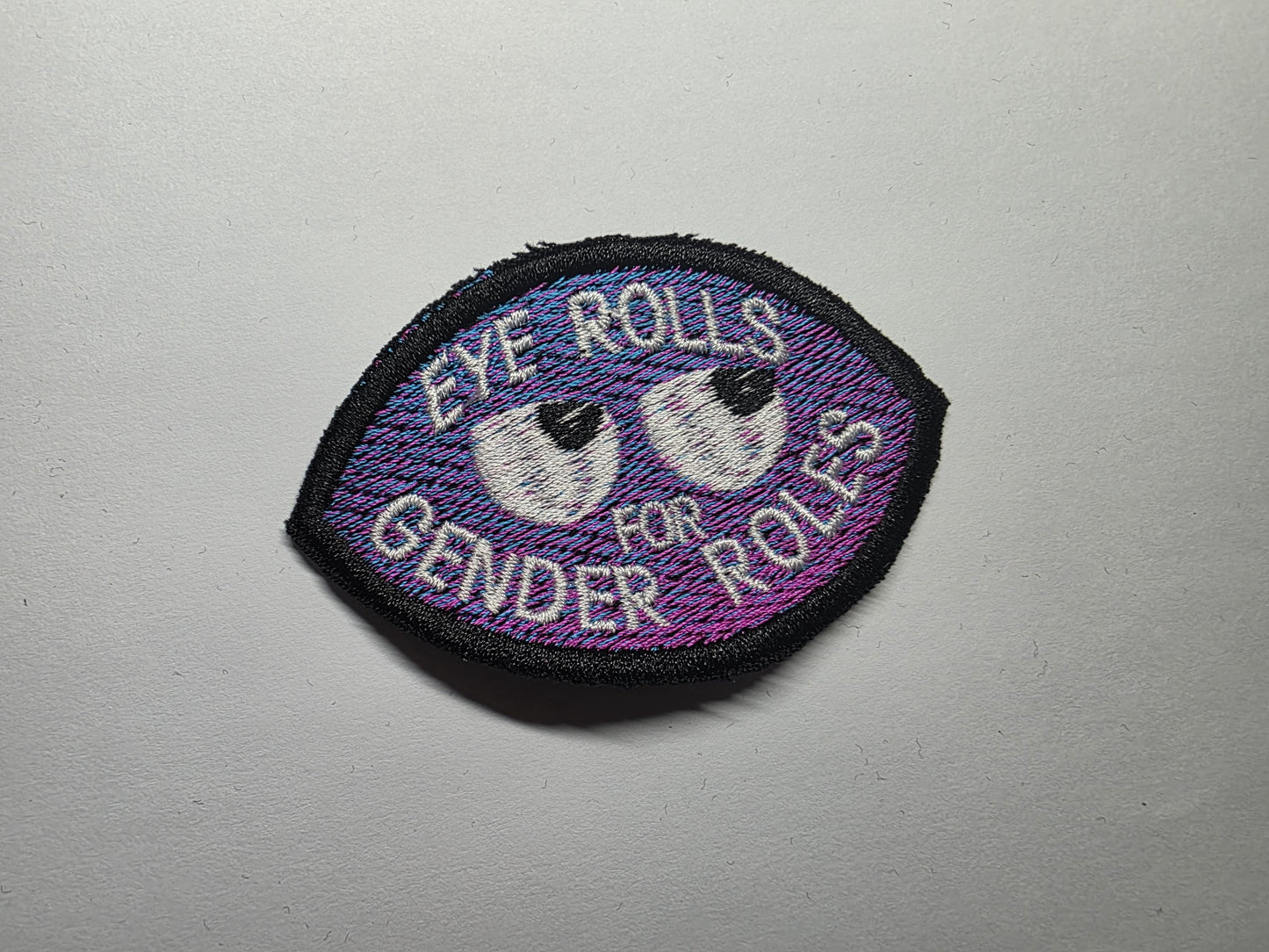 Eye Rolls for Gender Roles Embroidered Patch
