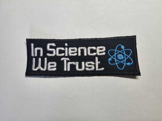 In Science We Trust Embroidered Patch