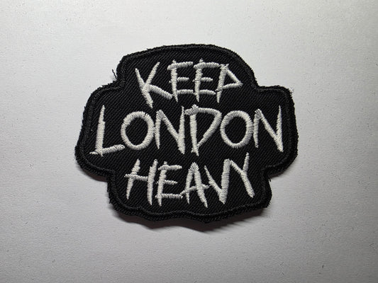 Keep London Heavy Support Local Bands Patch Music Scene Badge Embroidered