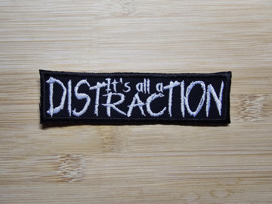 It's All a Distraction Iron on Embroidered Patch Politics Leftist Patches