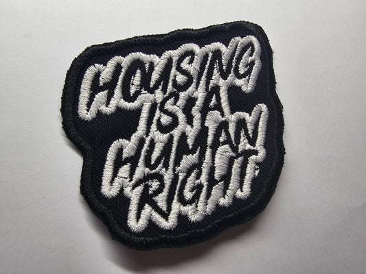 Housing is a Human Right Embroidered Patch