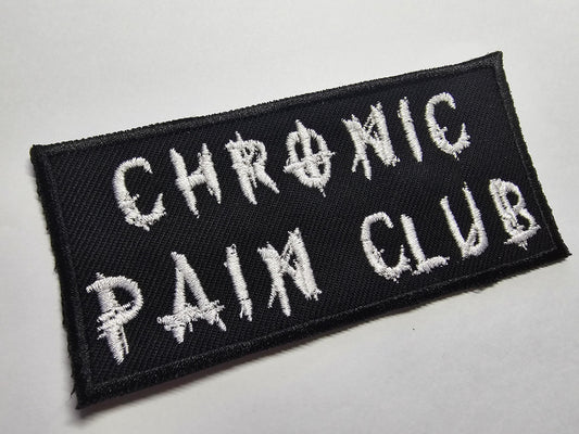 Chronic Pain Club Death Metal Iron On Embroidered Patch Punk Goth Style EDS or Fibromyalgia Black Metal Badge