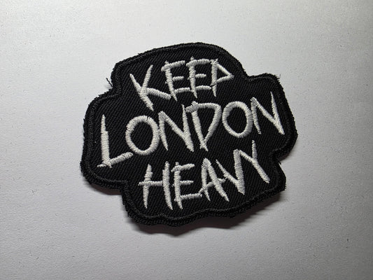 Keep London Heavy Support Local Bands Patch Music Scene Badge Embroidered