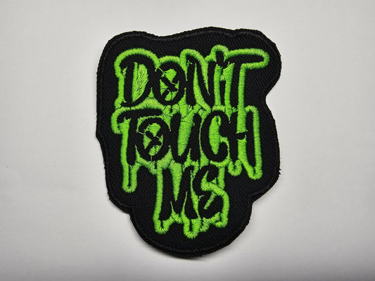 Don't Touch Me Graffiti Introvert Neurodiverse Personal Space Embroidered Patch