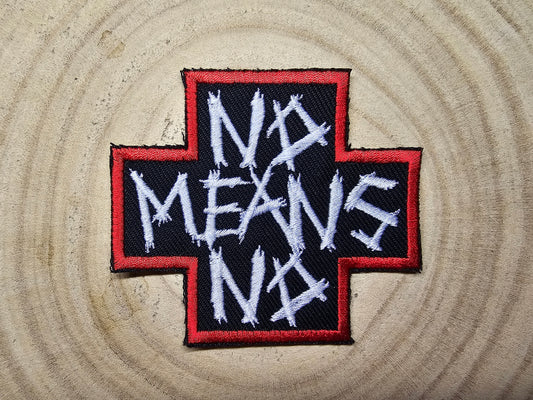 No Means No Iron or Sew Embroidered Patch Anarchist Politics Feminist Leftist Patches Misogyny Protect Women