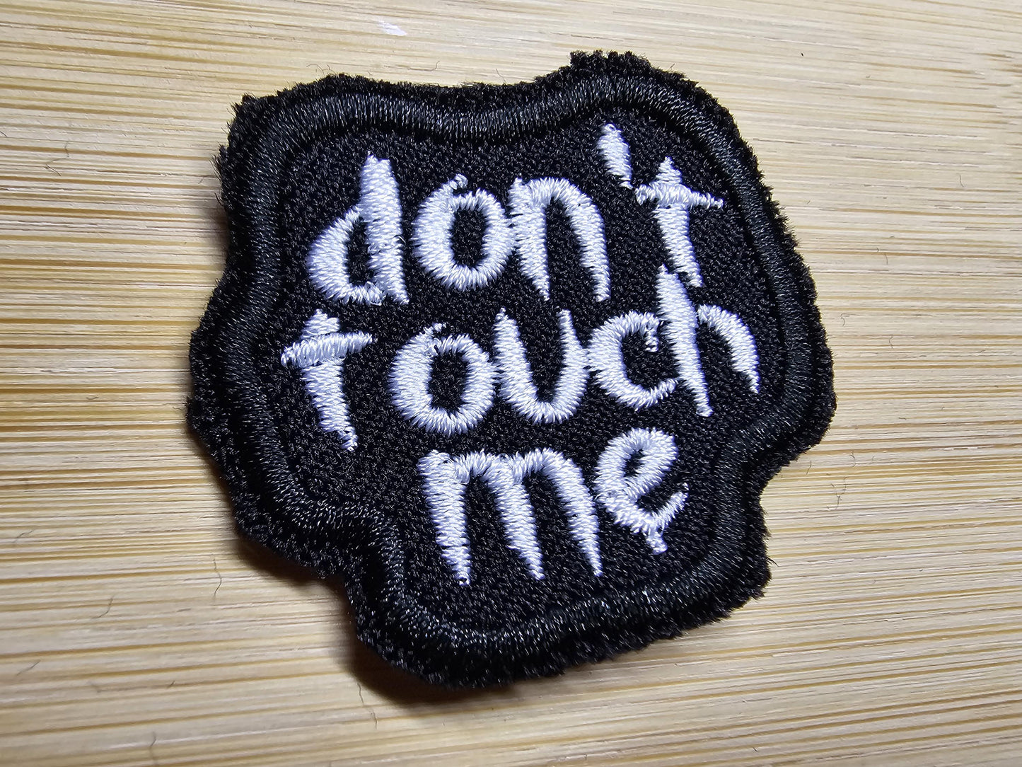 Don't Touch Me Introvert Neurodiverse Personal Space Embroidered Patch Gothic Small!