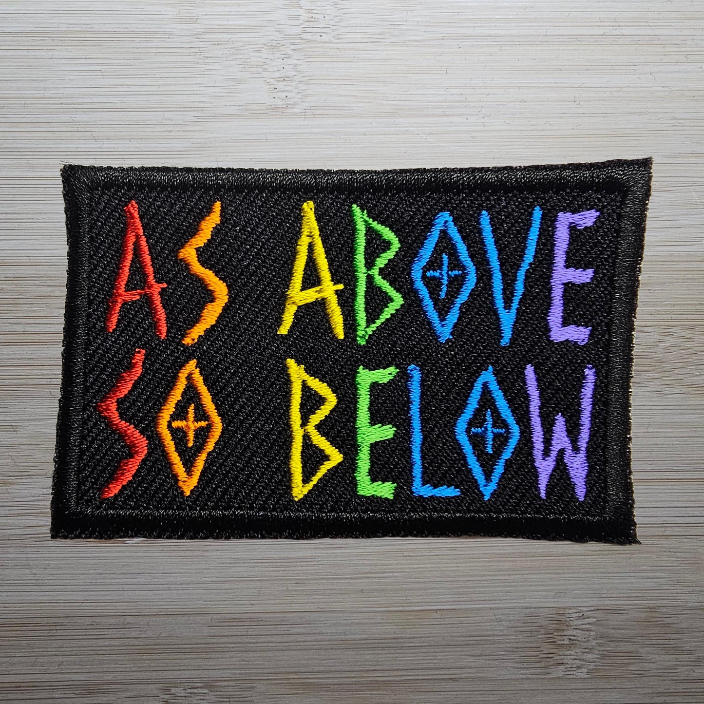 As Above So Below Rainbow Iron On Embroidered Patch