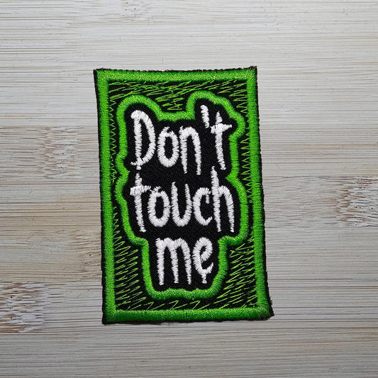 Don't Touch Me Introvert Neurodiverse Personal Space Embroidered Patch Gothic