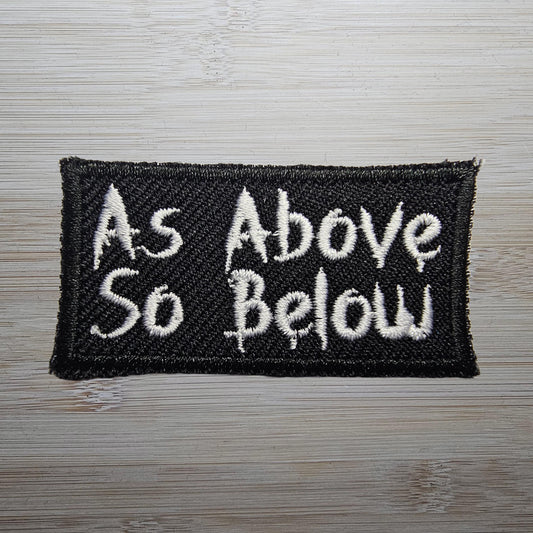 As Above So Below SMALL Embroidered Patch Gothic Norse Mythology style patch