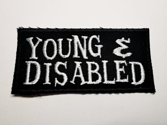 Young and Disabled Embroidered Patch
