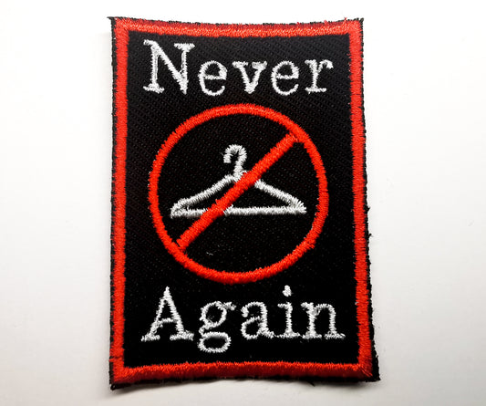 Never Again Abortion Rights Hanger Embroidered Patch Red