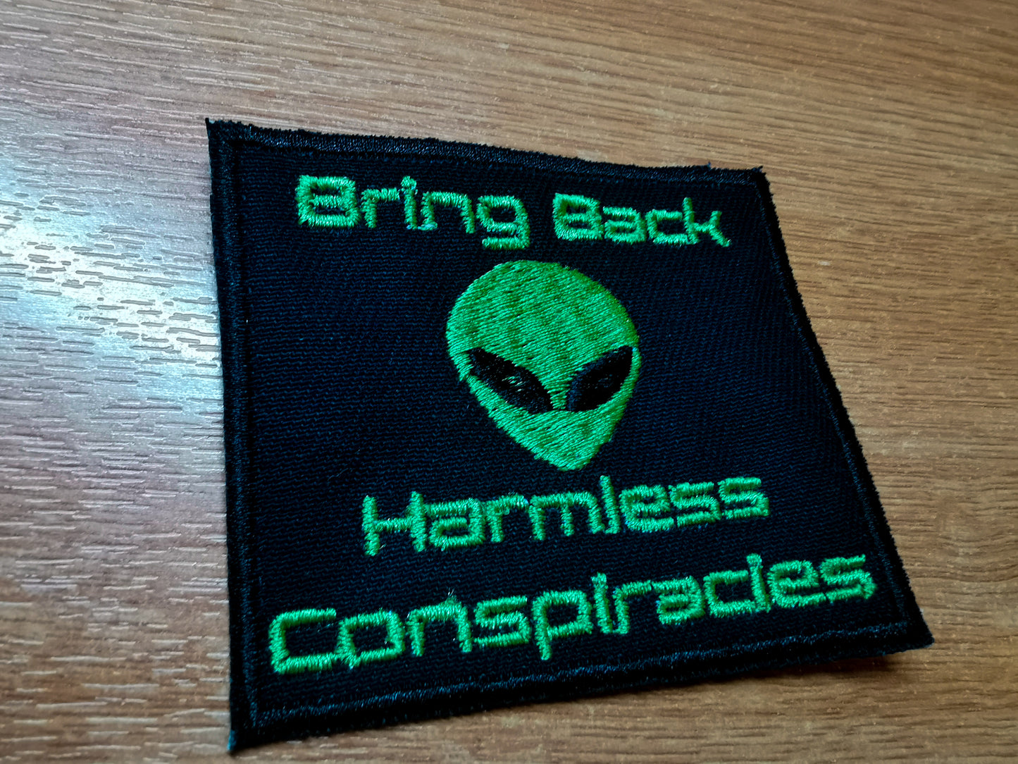 Bring back Harmless Conspiracies Alien Embroidered Patch Earthlings Funny Sci Fi