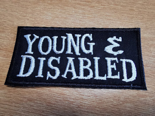 Young and Disabled Embroidered Patch