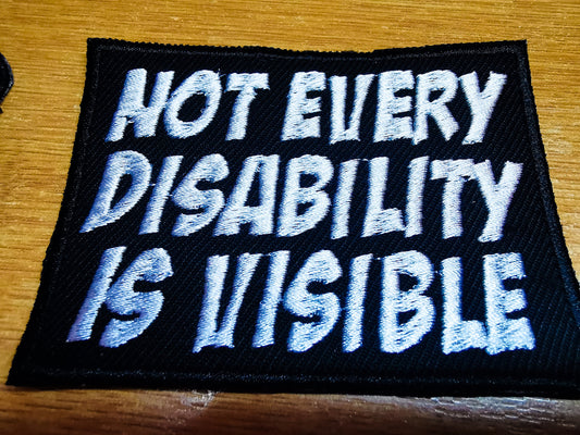 Not Every Disability Is Visible Comic Book Style Iron on Embroidered Patch