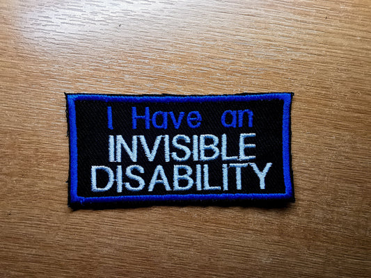 I Have an Invisible Disability Iron on Embroidered Patch Sew-On Electric Blue