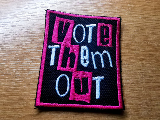 Vote Them Out Punk Embroidered Iron On Patch Politics Dark Fuchsia