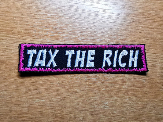 Tax The Rich Embroidered Iron On Patch Politics Punk Billionaire Capitalism Flamingo Pink Border