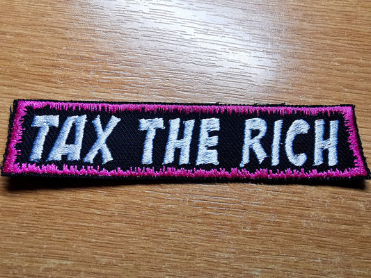 Tax The Rich Embroidered Iron On Patch Politics Punk Billionaire Capitalism Flamingo Pink Border