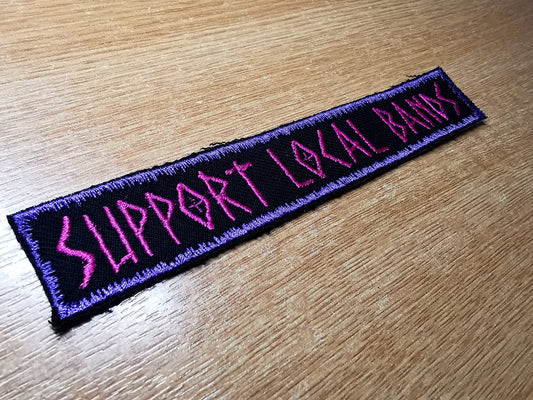 Support Local Bands Embroidered Patch Pink and Purple Metal Punk Rock Emo Pop-Punk Local Scene