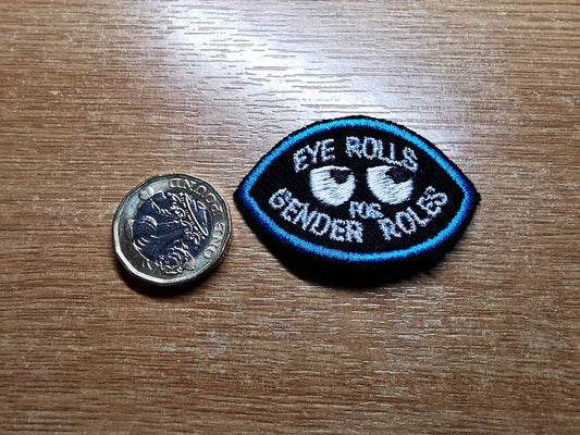 MINI Eye Rolls for Gender Roles Funny Feminist Iron on Embroidered Patch