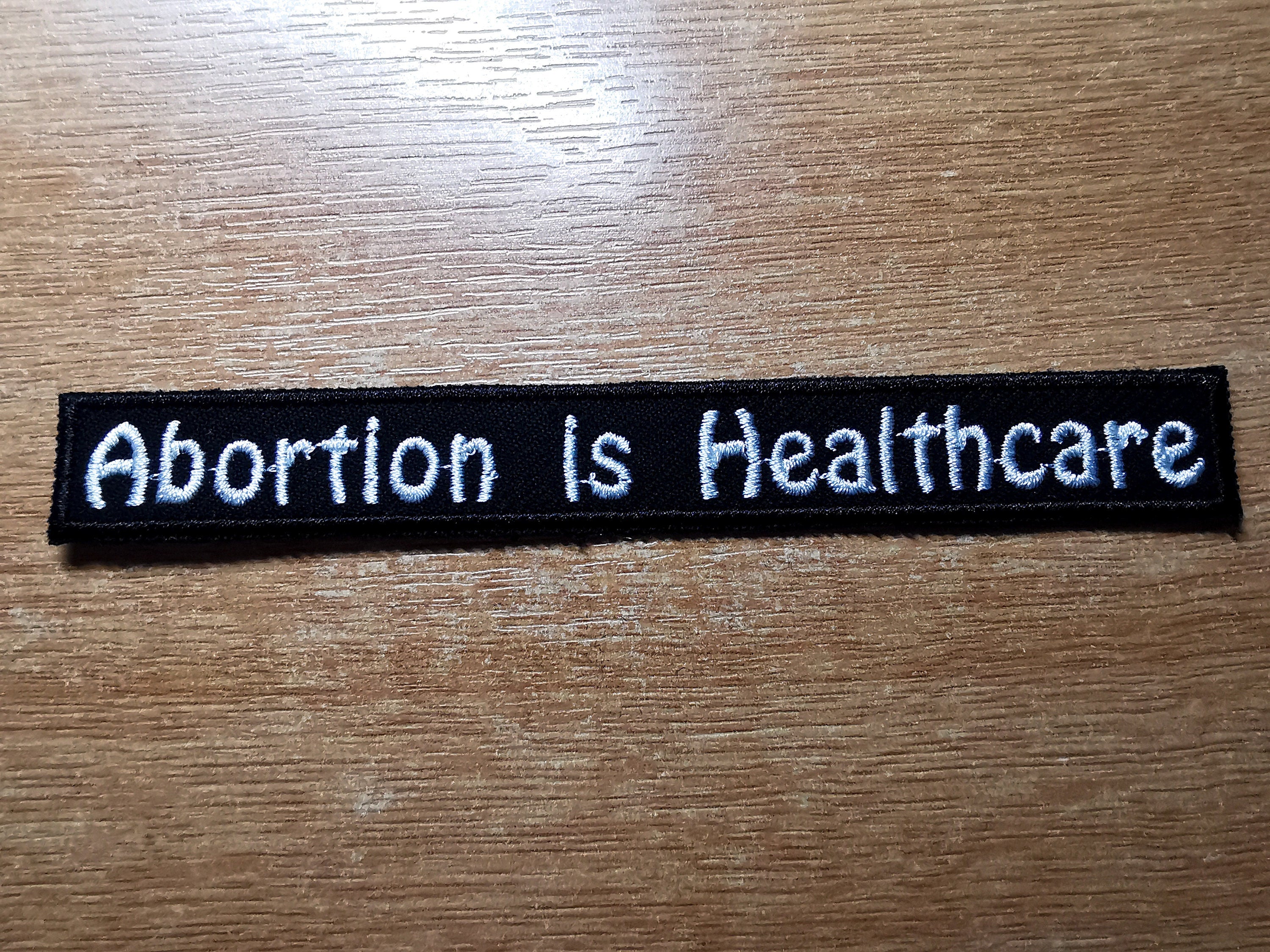 Abortion is Healthcare Embroidered Pro Choice Patch ...