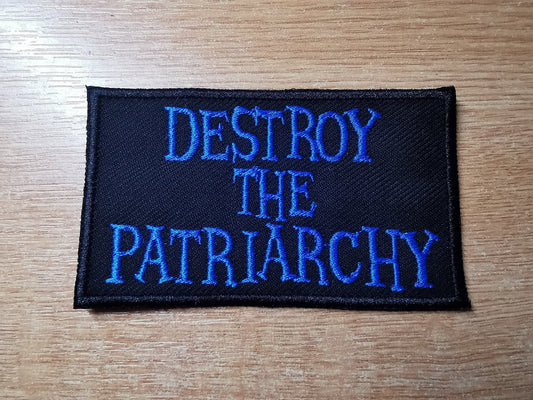 Destroy the Patriarchy Iron On Embroidered Patch Feminist and Feminism anti-misogyny Protest patches and appliques