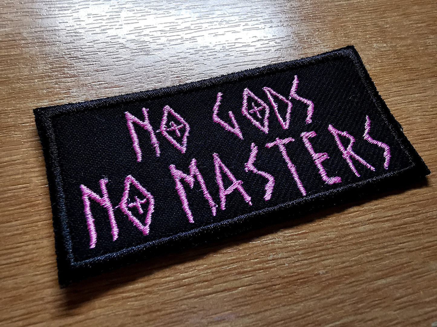 No Gods No Masters Patch Light Pink Embroidered Iron On Patch