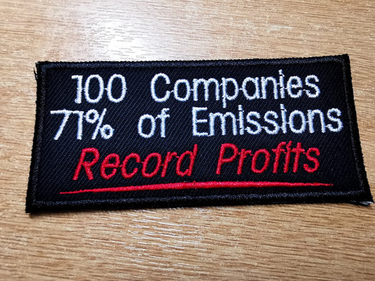 Climate Crisis Embroidered Patch 100 Companies 71% Emissions Record Profits Environmental Action