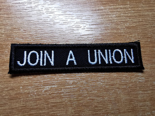 Join a Union Embroidered Iron On Patch Politics Punk Workers Labour Great Resignation