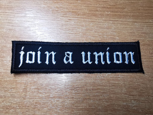 Join a Union Embroidered Iron On Patch Politics Punk Workers Labour Great Resignation