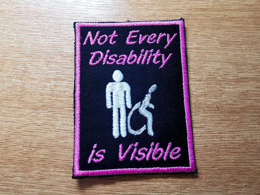 Not Every Disability is Visible Iron on Embroidered Patch Awareness