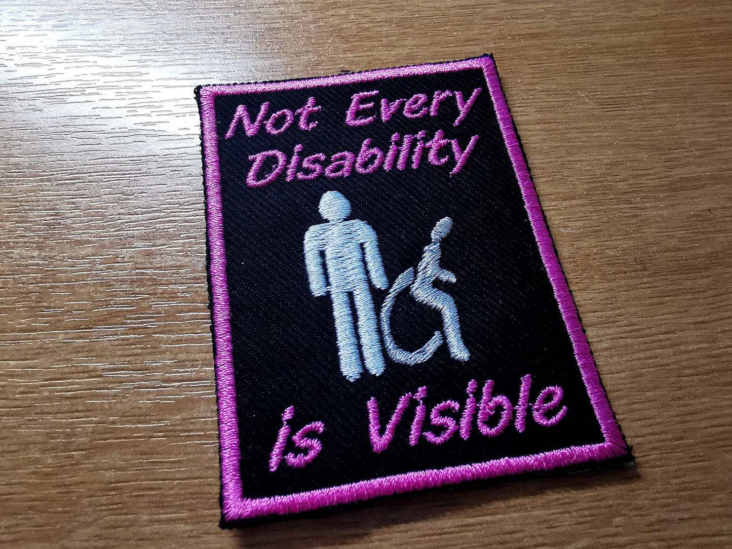 Not Every Disability is Visible Iron on Embroidered Patch Awareness