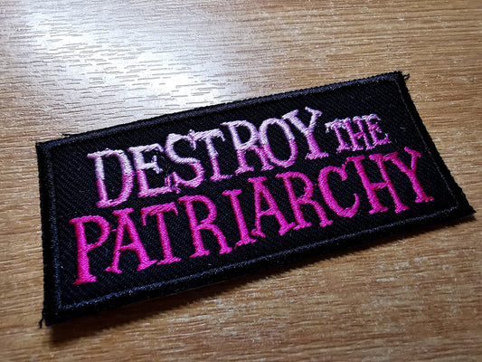 Destroy the Patriarchy Pink Iron On Embroidered Patch Feminist Feminism Women's Rights