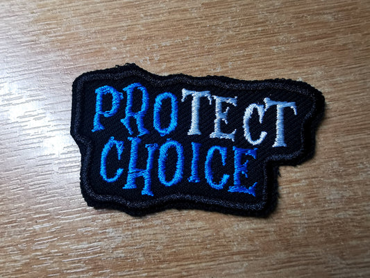 Protect Choice Vibrant Blue Pro Choice Feminist Embroidered Iron On Patch Collection Abortion Politics Punk