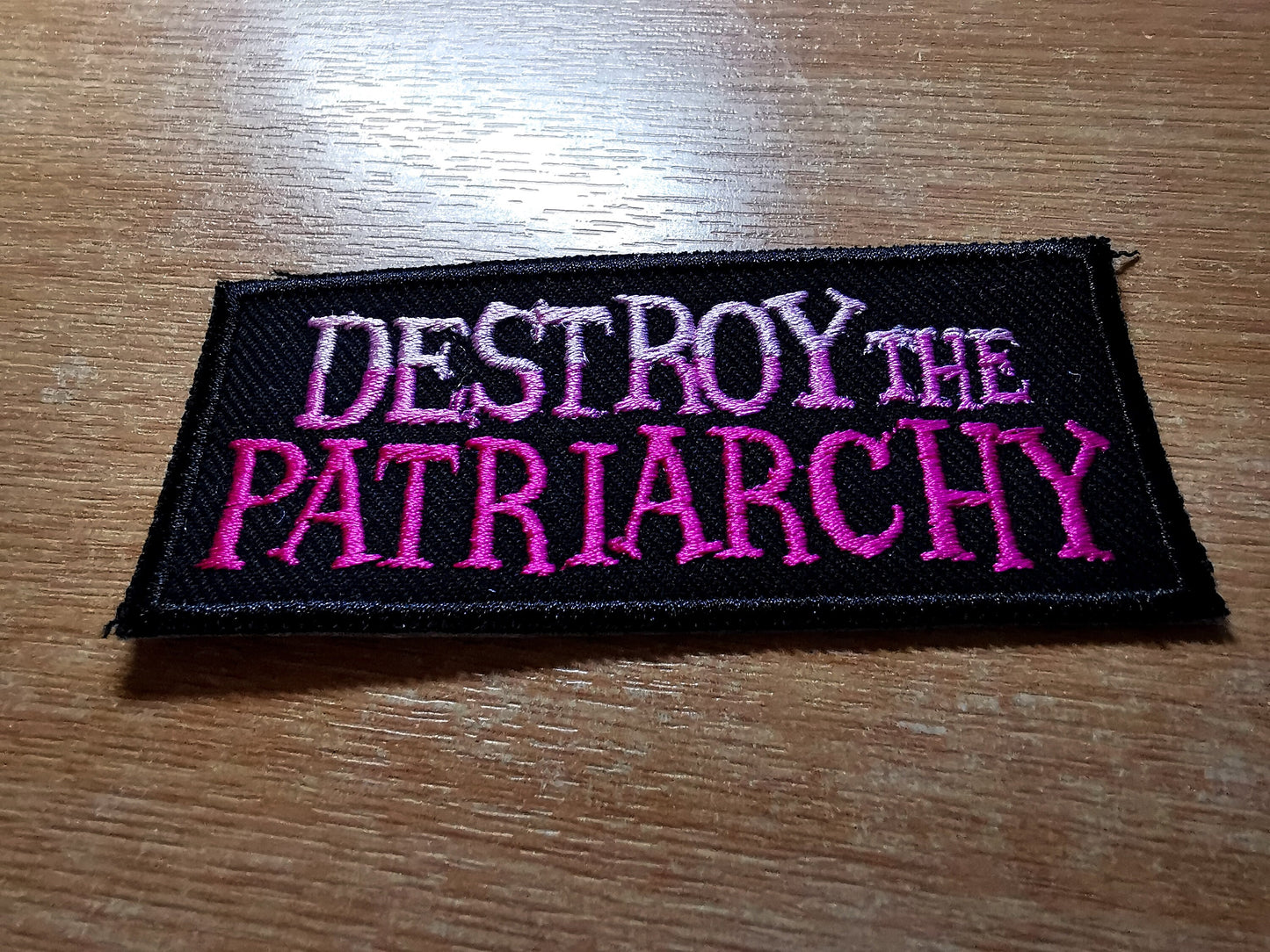 Destroy the Patriarchy Pink Iron On Embroidered Patch Feminist Feminism Women's Rights