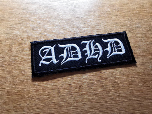 ADHD Black Metal Style Old English Embroidered Patch Neurodiversity ND Black Metal