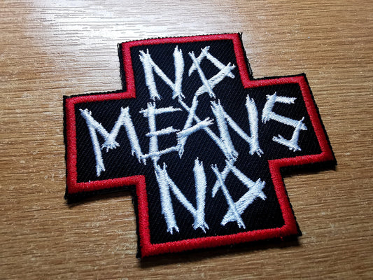 No Means No Iron or Sew Embroidered Patch Anarchist Politics Feminist Leftist Patches Misogyny Protect Women