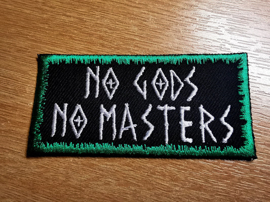 No Gods No Masters Patch Dark Green Border Embroidered Patch