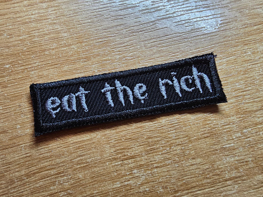 Eat The Rich MINI Embroidered Iron On Patch Politics Punk and Goth - Very small! Grey and Black