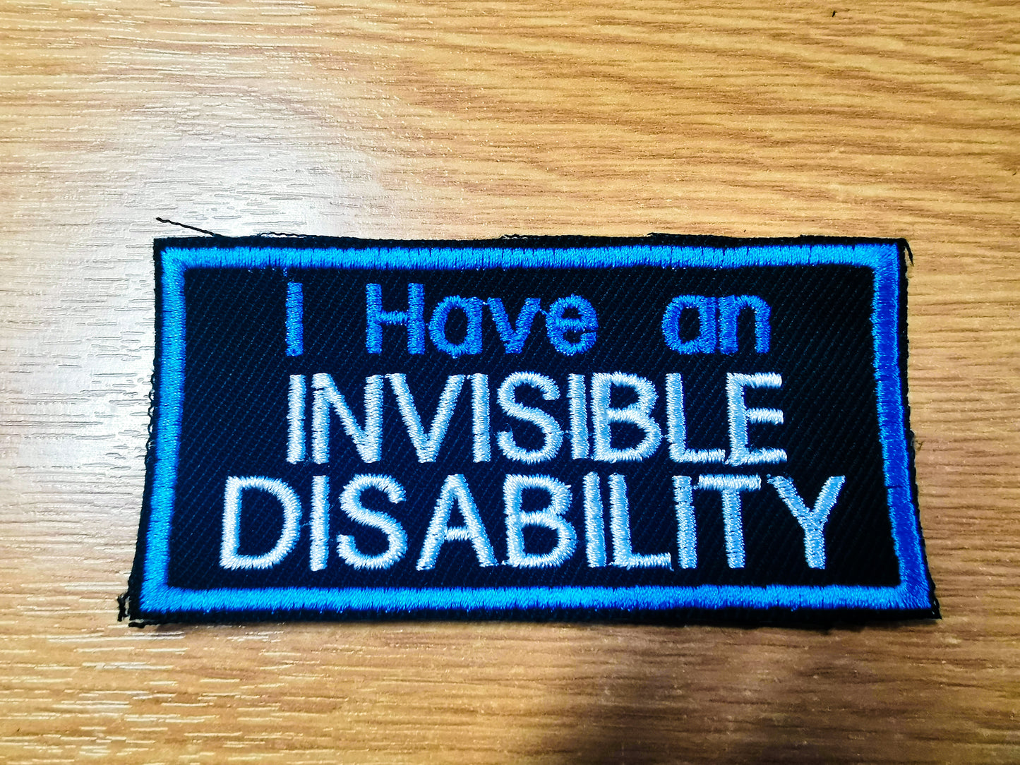 I Have an Invisible Disability Embroidered Patch Aqua Blue