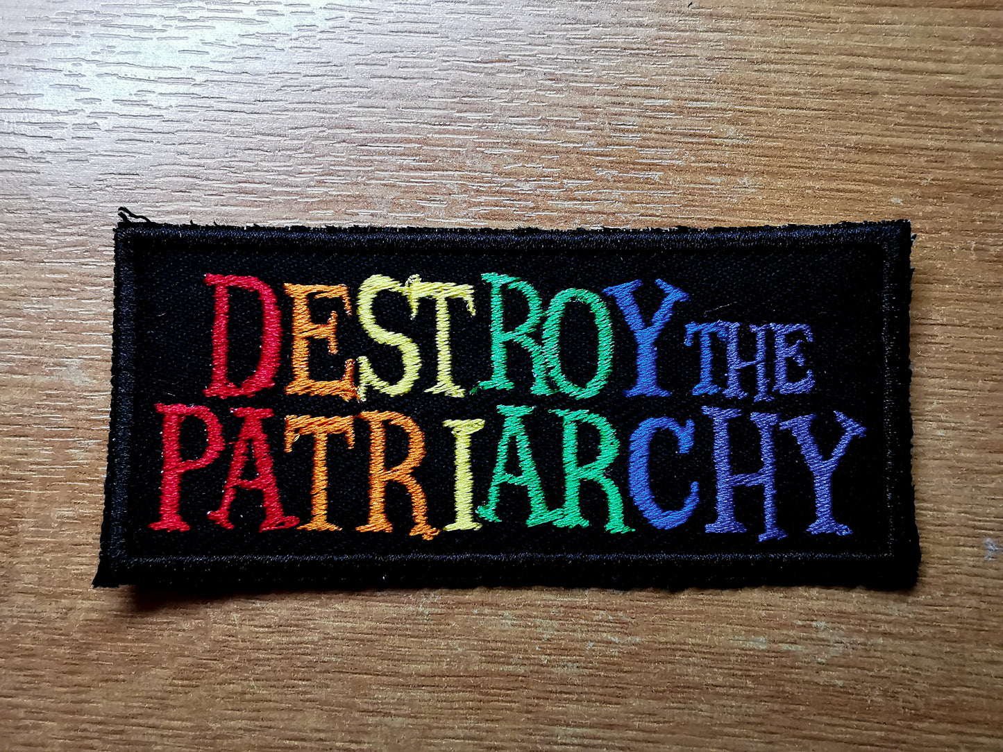 Destroy the Patriarchy Embroidered Patch Rainbow