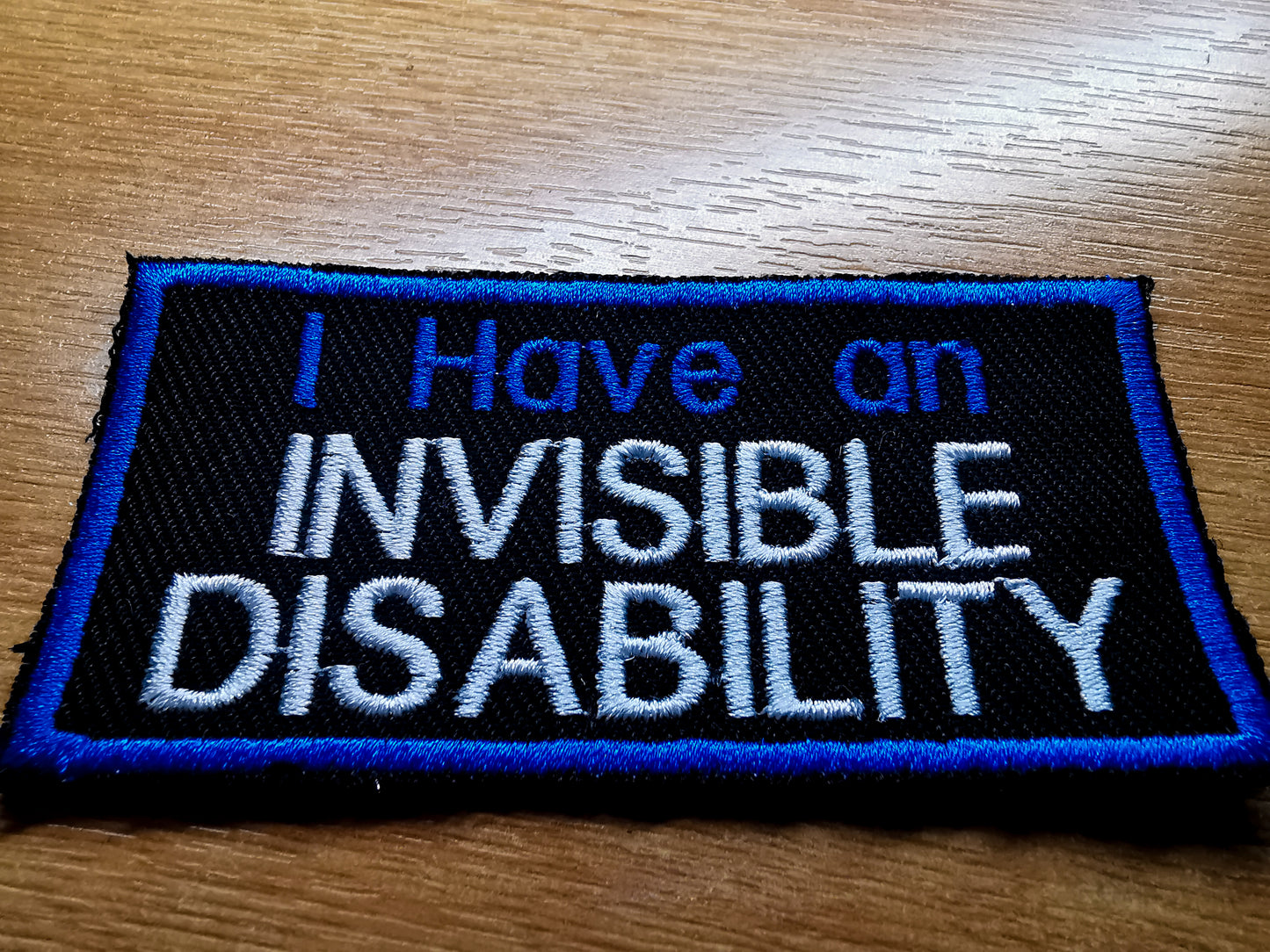 I Have an Invisible Disability Embroidered Patch Electric Blue